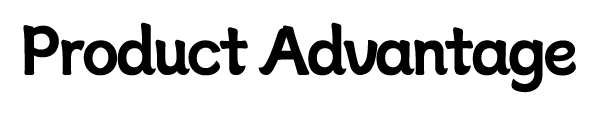 Product advantages
